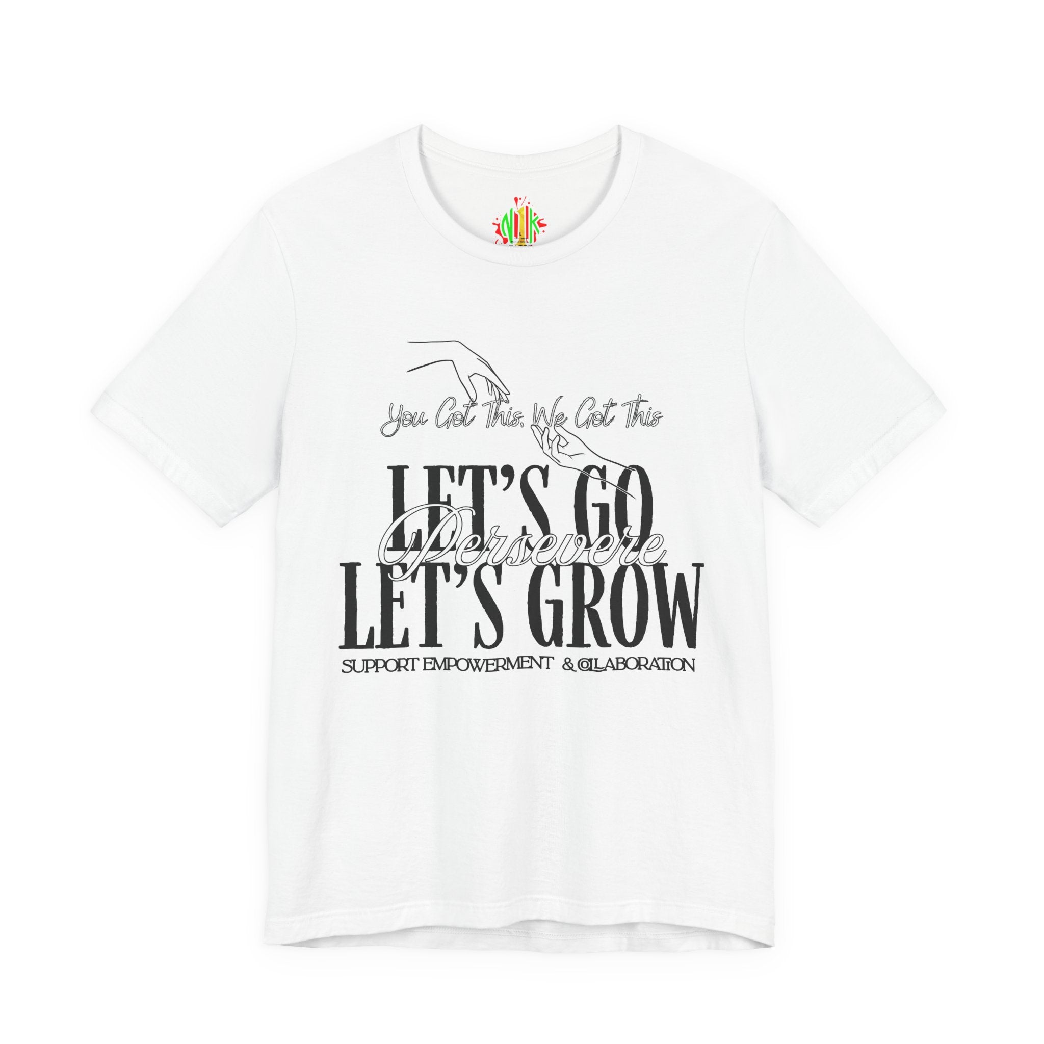 Empowerment Tee, Motivational Shirt, Growth Inspiration Tee, Support Empowerment Apparel, Positive Vibes Tee